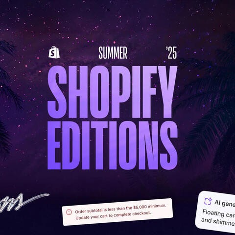 Shopify Summer 2025 Update